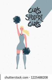 Card with cheerleader and quote "Girls support girls", vector, hand lettering