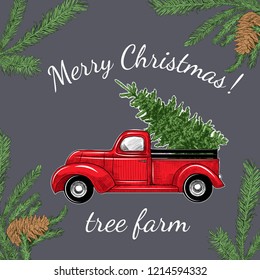 Card with a Christmas truck and fir branches with cones. Vintage vector illustration. Color sketch. 