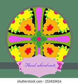 Card with circular   pattern of colored floral motif, frame, label  on a  black  background. Hand drawn.