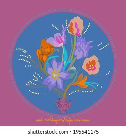 Card with colored  tulips and  orange crocuses in a vase. Spring.