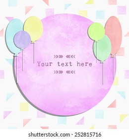 Card with colorful balloons watercolor with geometric pattern. Template greeting cards and invitations for a birthday, wedding, holiday.