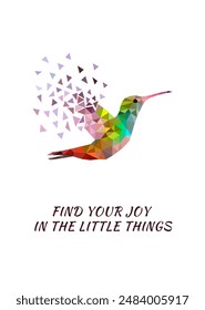 Card with a colorful flying hummingbird with a motivating phrase, Find your joy in the little things