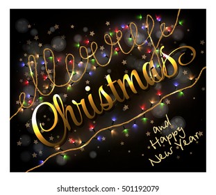 Card with colorful holydays lights. Golden lettering. Merry Christmas and Happy New Year black background. Vector Eps10