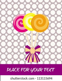 Card with colorful lollipops/Vector illustration