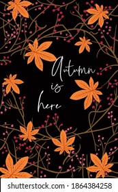 Card composed of orange leaves and twigs. Autumn is here. Vector
