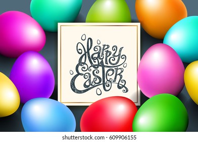 card for congratulations Hand written phrase. Greeting card text templates with colorful eggs beautiful background for the invitation. Happy easter lettering modern calligraphy style. vector art