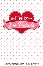 Card Cover With Message: Feliz San Valentin -Happy Valentines Day In Spanish Language- On A Red Heart Surrounded With Pink Ribbon On A White Background With Little Hearts - Vector Image