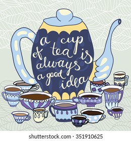 Card with cups and teapot. A cup of tea is always a good idea.