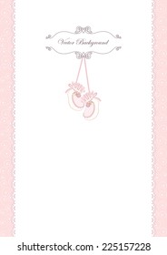 Card with curly frame and pink baby`s bootees on white lace and curly pink. Vector background.