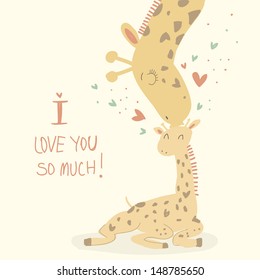  Card With Cute Giraffes For Mother's Day. I Love You So Much! Mother Giraffe Kisses Baby Giraffe 