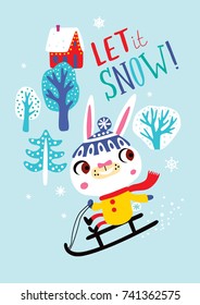 Card with a cute rabbit. Let it snow! Childish vector illustration.