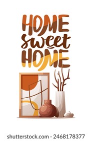 Card design with abstract painting and interior vases. "Home sweet home" handwritten lettering. Vector illustration for postcard, poster, card.
