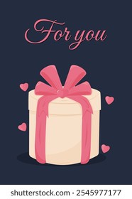 Card design a box with a gift and an inscription For you. Happy Valentine's Day, Romance, Love concept. Illustration for poster, banner, card, postcard, cover, advertising. EPS 10 