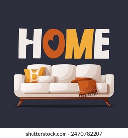 Card design with cozy white couch and "home" handwritten lettering. Vector illustration for postcard, poster, card.