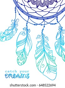 Card design with hand drawn talisman dream catcher and inspirational lettering catch your dreams, Ethnic Boho template vector