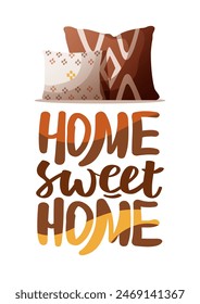 Card design with two pillows in boho style. "Home sweet home" handwritten lettering. Vector illustration for postcard, poster, card.