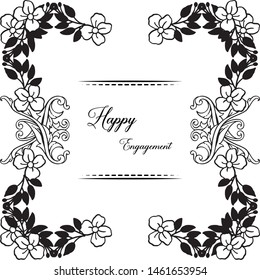Card elegant, with lettering of happy engagement, design elegant floral frame in black and white. Vector