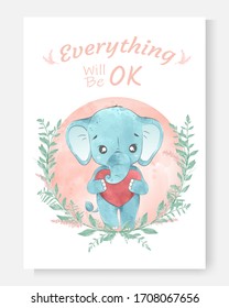 a card of everythink will be ok message with cute elephant cartoon hand drawn water color vector,  The concept of the hope that the pandemic of corona virus will be finish soon