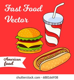 Card with fast food (hamburger, hot dog and soft drink in cup with straw). Vector illustration for your cute design.