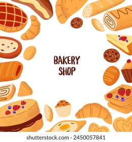 Card with frame of different bakery products: bread, cake, croissants, pie, cupcake. Place for text with border of baked flour food, fresh pastry, desserts around. Bakehouse. Flat vector illustration