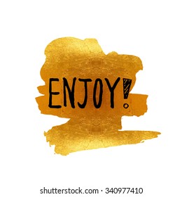 card with gold blot and word Enjoy!