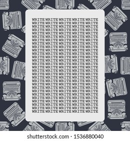 Сreative card Great storyteller with hand drawn typewriters and word Write, seamless pattern template for covers and vintage design.