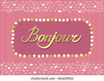 Card with the greeting "Bonjour" in vector graphics on a pink background