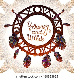 Card with hand drawn abstract circle for the Dream catcher and text on white background. "Young and wild".