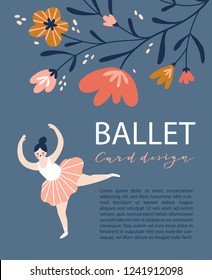 Card with hand drawn ballerina on the floral background. Cute dancing girl isolated and place for your text. Vector hand drawn illustration.