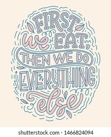 Card with hand drawn unique typography design element for greeting cards, decoration, prints and posters. Handwritten lettering quote about food and cooking. Vector illustration