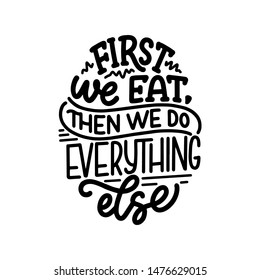 Card with hand drawn unique typography design element for greeting cards, decoration, prints and posters. Handwritten lettering quote about food and cooking. Vector illustration
