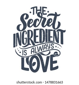 Card with hand drawn unique typography design element for greeting cards, decoration, prints and posters. Handwritten lettering quote about food and cooking. Vector illustration