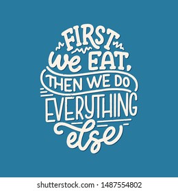 Card with hand drawn unique typography design element for greeting cards, decoration, prints and posters. Handwritten lettering quote about food and cooking. Vector illustration