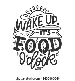 Card with hand drawn unique typography design element for greeting cards, decoration, prints and posters. Handwritten lettering quote about food and cooking. Vector illustration