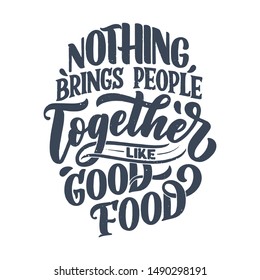 Card with hand drawn unique typography design element for greeting cards, decoration, prints and posters. Handwritten lettering quote about food and cooking. Vector illustration