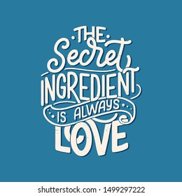 Card with hand drawn unique typography design element for greeting cards, decoration, prints and posters. Handwritten lettering quote about food and cooking. Vector illustration