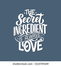 Card with hand drawn unique typography design element for greeting cards, decoration, prints and posters. Handwritten lettering quote about food and cooking. Vector illustration