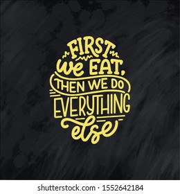 Card with hand drawn unique typography design element for greeting cards, decoration, prints and posters. Handwritten lettering quote about kitchen and cooking. Vector illustration