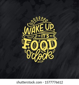 Card with hand drawn unique typography design element for greeting cards, decoration, prints and posters. Handwritten lettering quote about kitchen and cooking. Vector illustration
