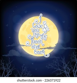 Card with handwritten declaration of love "I love you to the Moon and back"