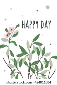 Card happy day with sumptuous wind green leaves. Bright summer illustration for flyers, posters, postcards.