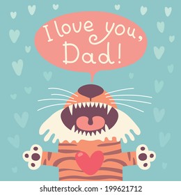 Card happy father's day with funny tiger cub. Vector illustration.