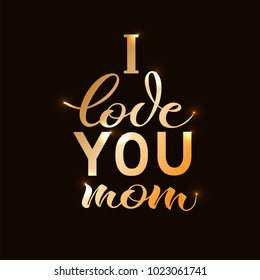 Card to the Happy Mother's Day. Calligraphy and lettering. Vector illustration of golg color on black background. EPS 10