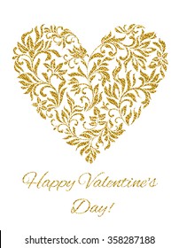 Card - Happy Valentine's day! Heart created of flowers with gold glitter