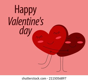 Card Happy Valentines Day. Two hearts with closed eyes and cheeks are hugging and in love and the inscription Happy Valentines Day on a red background. vector image.
