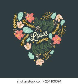Card with a heart made of flowers and leafs Can be used for a birthday or a wedding invitation or as a greeting card. Vector and illustration design.