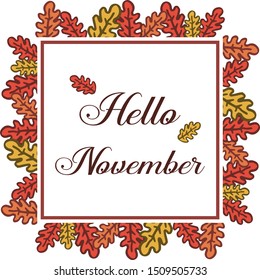 Card hello november, autumn leaf frame. Vector