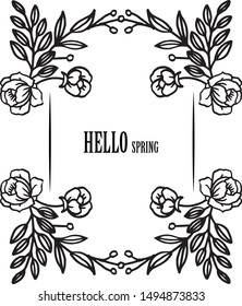 Card of hello spring background, with drawing of flower frame. Vector