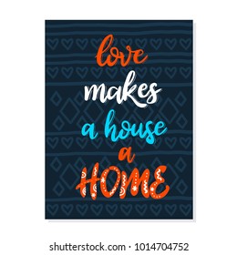 Card with inscription about love and home. Vector postcard for Valentine's Day.