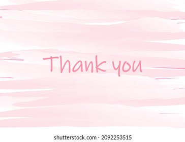 card with the inscription Thank you on a pink watercolor background. Thank you lettering, Kind message banner in pastel pink color